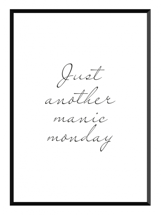 manic monday poster