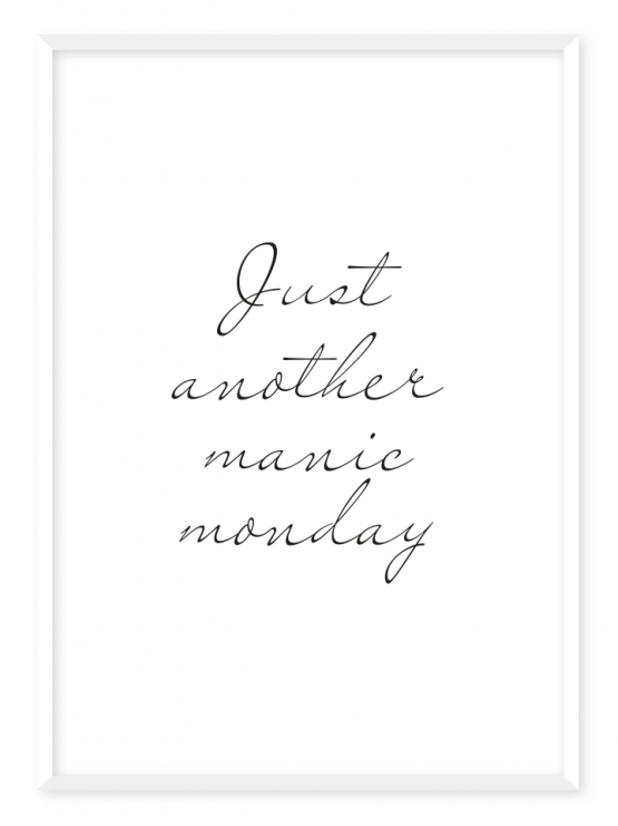 manic monday poster