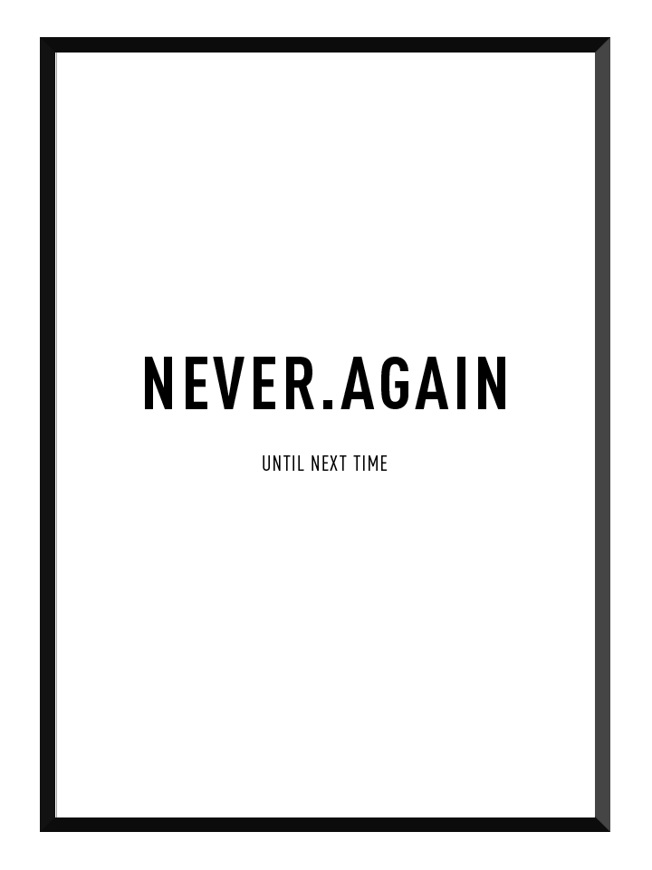 Never again, poster