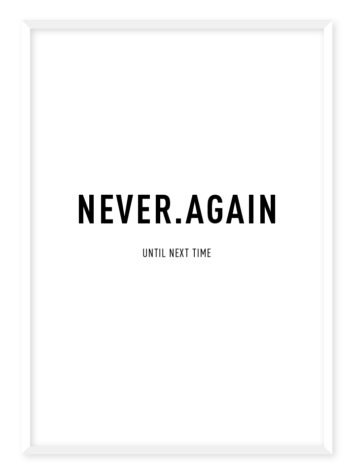 Never again, poster