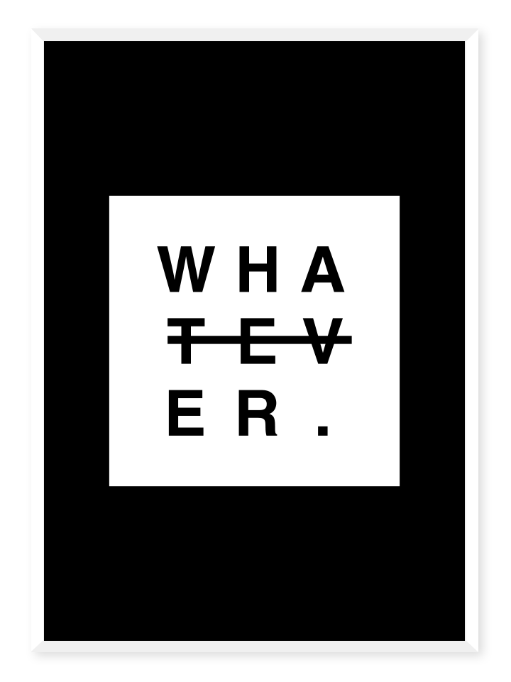 Whatever, poster